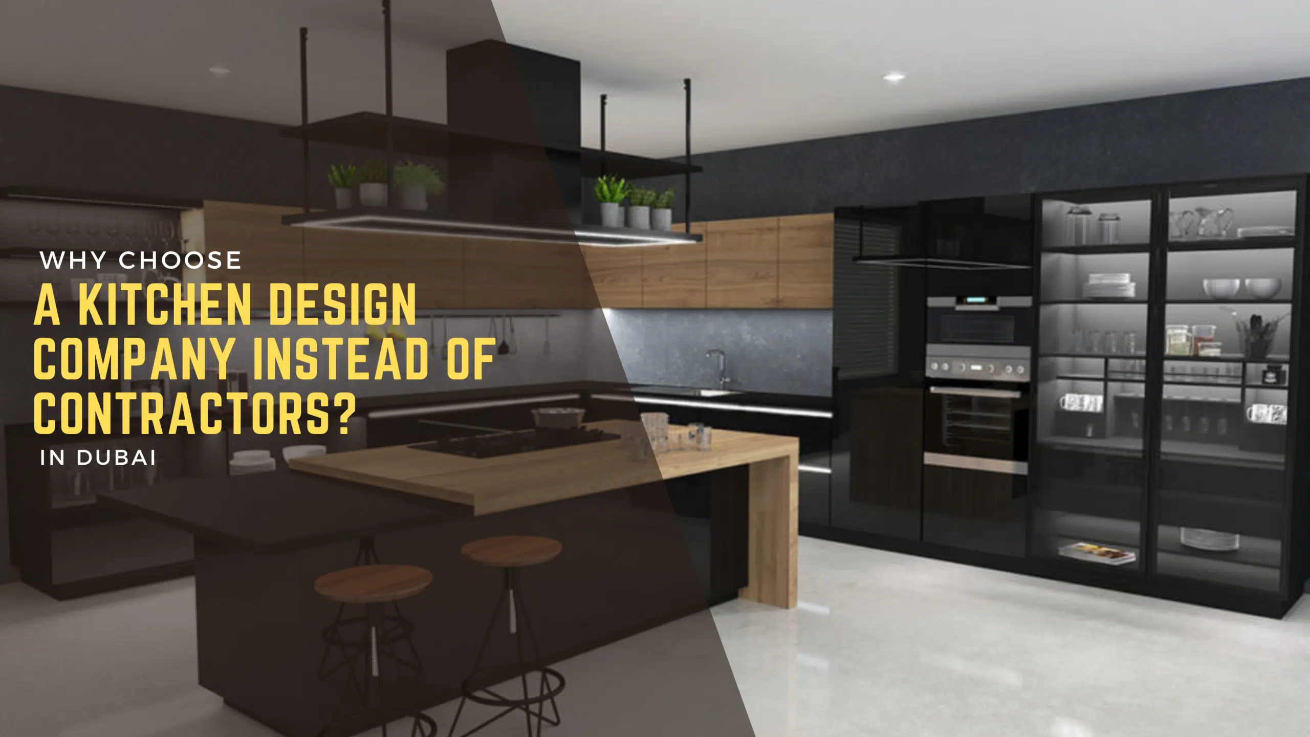 Kitchen Renovation Dubai Why Choose a Kitchen Design Company Instead of Contractors?