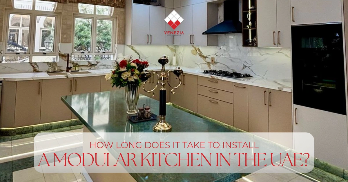 How Long Does It Take to Install a Modular Kitchen in the UAE?